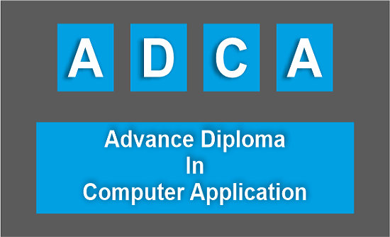 Advanced Diploma in Computer Application(ADCA)